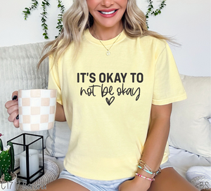 It's Okay To Not Be Okay One Color #BS7137