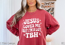 Load image into Gallery viewer, Jesus Loves But I&#39;m A Lot #BS8678
