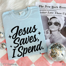 Load image into Gallery viewer, Jesus Saves I Spend #BS8187
