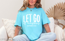 Load image into Gallery viewer, Let Go Of Everything #BS8945 *PREORDER CLOSING SUNDAY 2/15 @ MIDNIGHT CST
