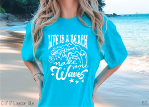 Life Is A Beach Makes Waves #BS5591