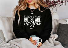 Load image into Gallery viewer, Life Is Tough #BS6176
