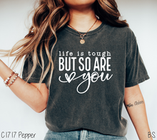 Load image into Gallery viewer, Life Is Tough #BS6176
