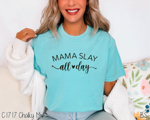 Load image into Gallery viewer, Mama Slay All Day *P39
