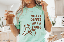 Load image into Gallery viewer, Me &amp; Coffee A Thing #BS8738

