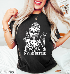 Never Better Female Skeleton #BS8613A *10/12 PRINTS ON ORDER AND EXTRAS POSTED FOR PURCHASE BEFORE ARRIVAL