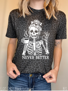 Never Better Female Skeleton #BS8613A *10/12 PRINTS ON ORDER AND EXTRAS POSTED FOR PURCHASE BEFORE ARRIVAL