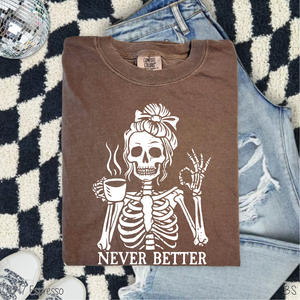 Never Better Female Skeleton #BS8613A *10/12 PRINTS ON ORDER AND EXTRAS POSTED FOR PURCHASE BEFORE ARRIVAL