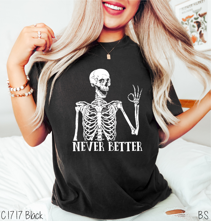 Never Better Skeleton #BS7018