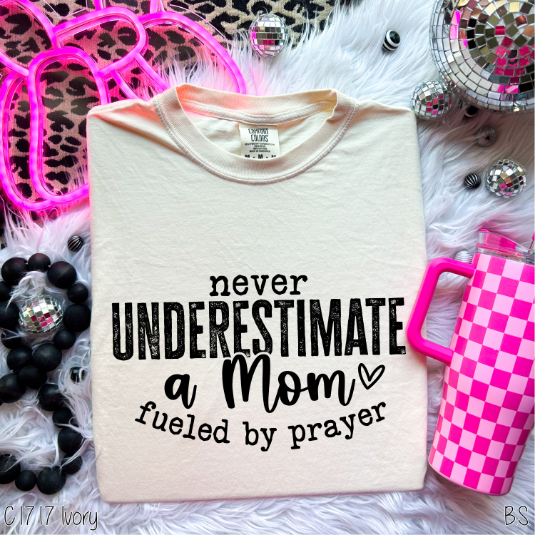 Never Underestimate Mom Prayer #BS5515