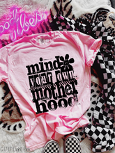 Load image into Gallery viewer, One Color Mind Your Own Motherhood #BS8011
