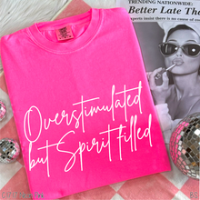 Load image into Gallery viewer, Overstimulated But Spirit Filled #BS8178
