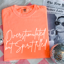 Load image into Gallery viewer, Overstimulated But Spirit Filled #BS8178
