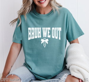 Pencil Bruh We Out Grunge #BS8057 *PREORDER CLOSING SUNDAY 4/20 @ MIDNIGHT CST