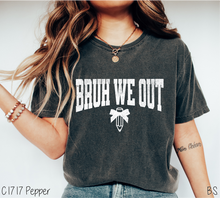 Load image into Gallery viewer, Pencil Bruh We Out Grunge #BS8057 *PREORDER CLOSING SUNDAY 4/20 @ MIDNIGHT CST
