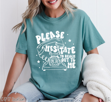 Load image into Gallery viewer, Please Hesitate To Reach Out #BS7757
