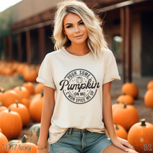 Load image into Gallery viewer, Pour Some Pumpkin On Me #BS7266
