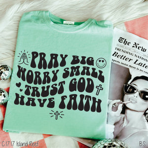 Pray Big Worry Small Black Ink #BS3068BLK