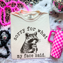 Load image into Gallery viewer, Raccoon Sorry Face Said #BS8662
