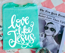 Load image into Gallery viewer, Script Love Like Jesus #BS8944 *PREORDER CLOSING SUNDAY 2/15 @ MIDNIGHT CST
