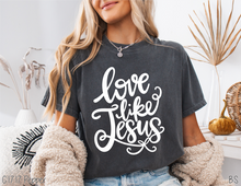 Load image into Gallery viewer, Script Love Like Jesus #BS8944 *PREORDER CLOSING SUNDAY 2/15 @ MIDNIGHT CST
