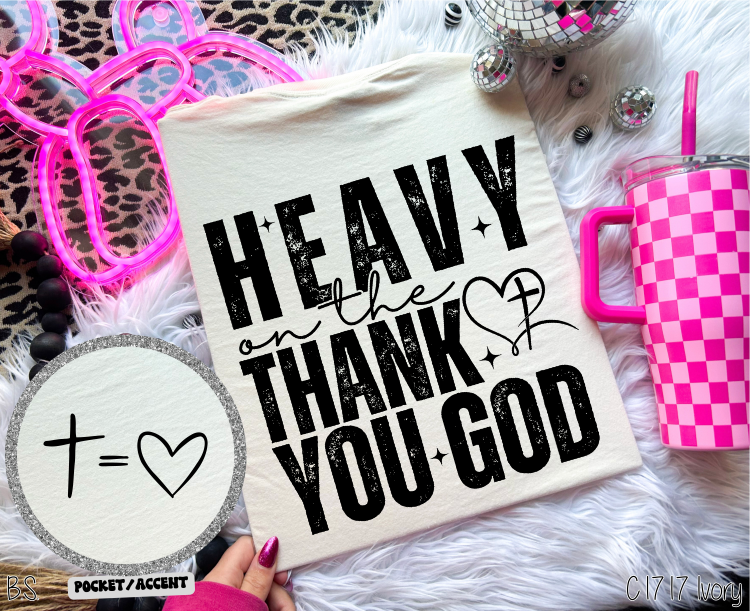 Semi-Exclusive Heavy On Thank God #BS8523