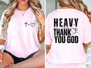 Semi-Exclusive Heavy On Thank God #BS8523