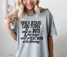 Load image into Gallery viewer, Semi-Exclusive Only Jesus Can Turn #BS8400
