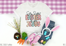 Load image into Gallery viewer, Silly Rabbit Easter Is For Jesus #BS6441
