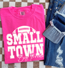 Load image into Gallery viewer, Small Town Big Pride Football #BS8425 *8/24 PRINTS ON ORDER AND EXTRAS POSTED FOR PURCHASE BEFORE ARRIVAL
