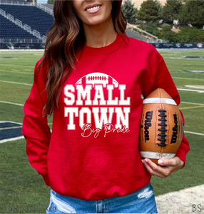 Small Town Big Pride Football #BS8425 *8/24 PRINTS ON ORDER AND EXTRAS POSTED FOR PURCHASE BEFORE ARRIVAL