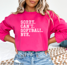 Load image into Gallery viewer, Softball Sorry Can&#39;t Bye #BS6508
