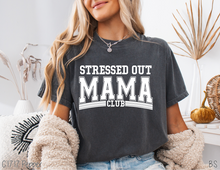 Load image into Gallery viewer, Stressed Out Mama Club #BS8781
