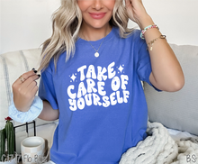 Load image into Gallery viewer, Take Care of Yourself #BS6876
