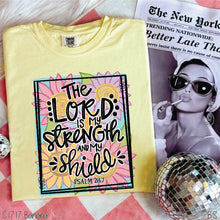 Load image into Gallery viewer, The Lord Is My Strength &amp; My Shield BS3058
