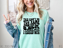 Load image into Gallery viewer, This Can&#39;t Be The Same Back #BS6617
