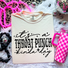 Load image into Gallery viewer, Throat Punch Kinda Day #BS8398

