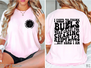 Use To Think Bulls Were Crazy #BS8397