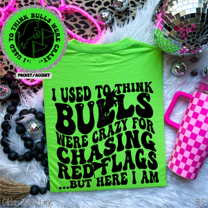 Use To Think Bulls Were Crazy #BS8397