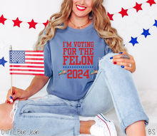 Load image into Gallery viewer, Voting For The Felon #BS6977
