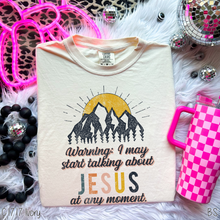 Load image into Gallery viewer, Warning I May Start Talking About Jesus #BS1451
