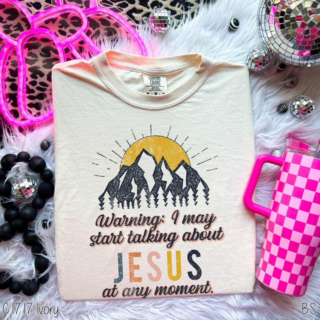 Warning I May Start Talking About Jesus #BS1451