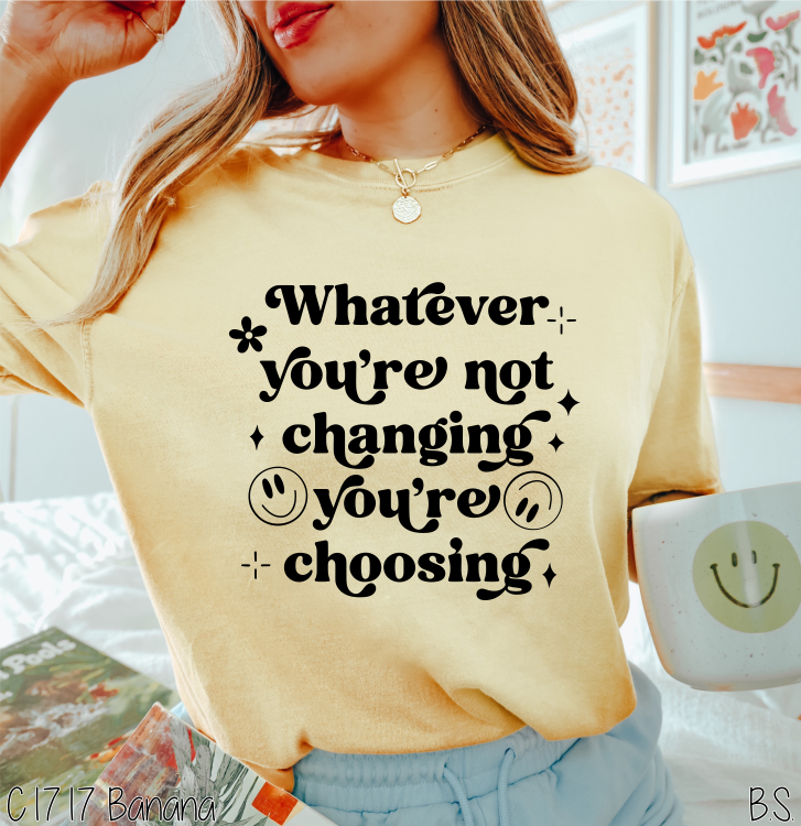 Whatever You're Not Changing #BS5510