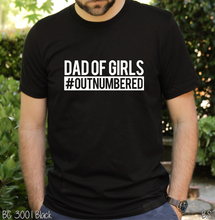 Load image into Gallery viewer, Dad Of Girls White Ink #BS5545
