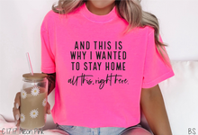 Load image into Gallery viewer, Why I Wanted To Stay Home #BS7800
