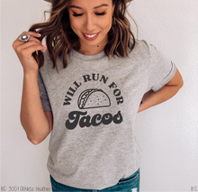Load image into Gallery viewer, Will Run For Tacos #BS5785

