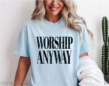 Load image into Gallery viewer, Worship Anyway #BS9027

