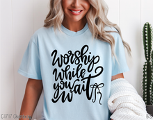 Load image into Gallery viewer, Worship While You Wait #BS8994 *PREORDER CLOSING SUNDAY 3/1 @ MIDNIGHT CST
