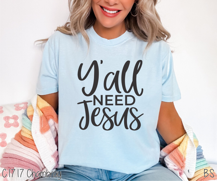 Y'all Need Jesus #BS644