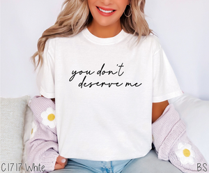 You Don't Deserve Me #BS6521